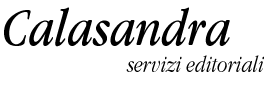 Calasandra, servizi editoriali